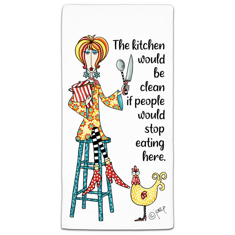 The Kitchen Would Be Clean Towel