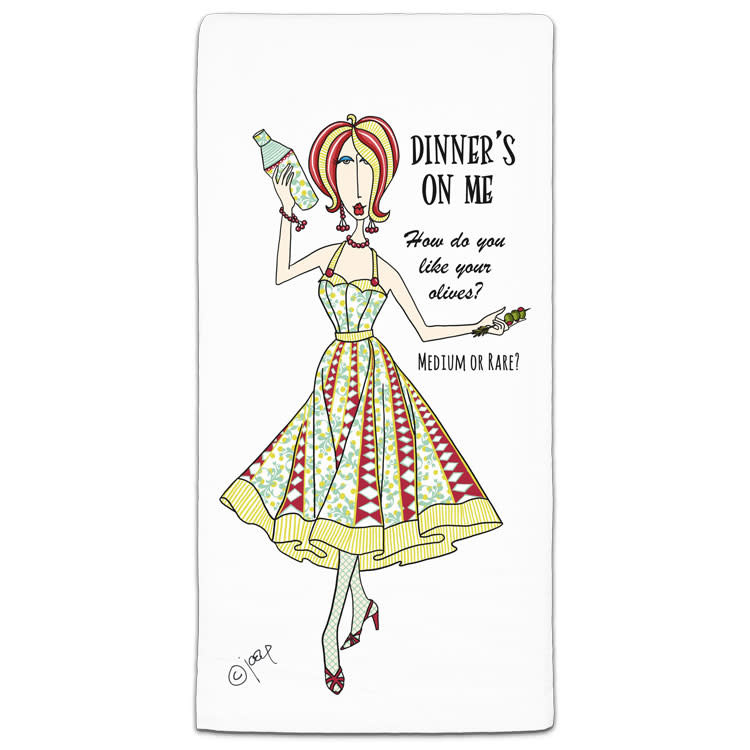 Dinner's On Me Towel