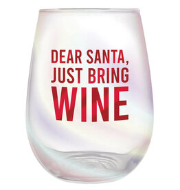 Slant Dear Santa, Just Bring Wine Glass 20 oz