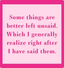 Drinks On Me Left Unsaid Coaster