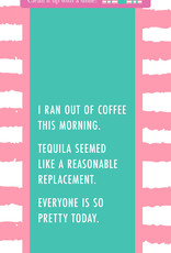 Drinks On Me Ran Out of Coffee Dish Towel