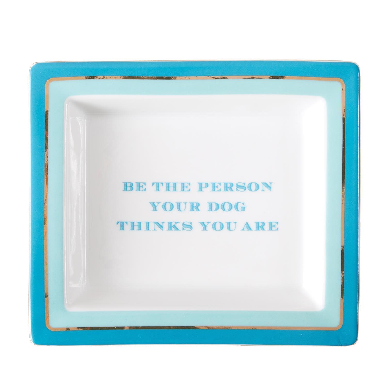 Two's Company "Be the Person Your Dog Thinks You Are" Tray in Gift Box