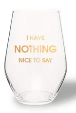 Chez Gagne Nothing to Say Wine Glass