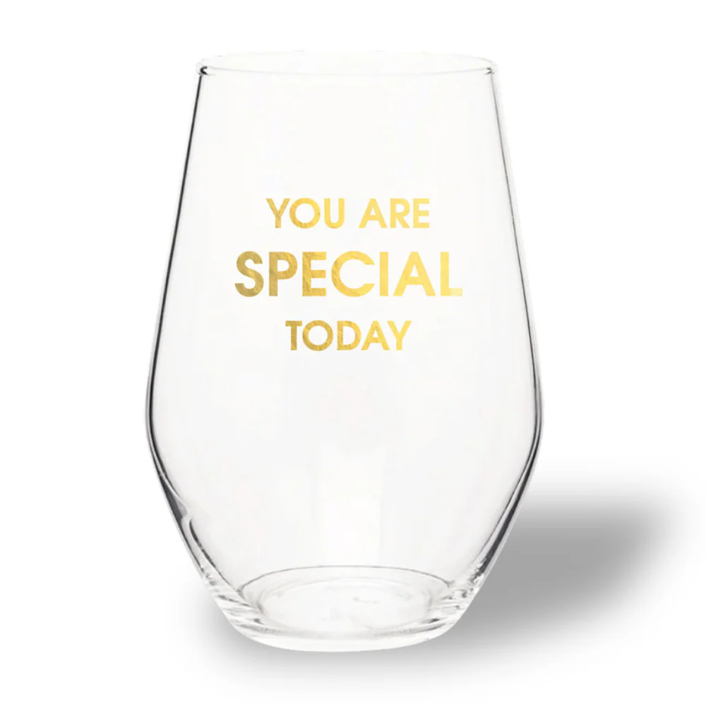 Chez Gagne You Are Special Today Wine Glass