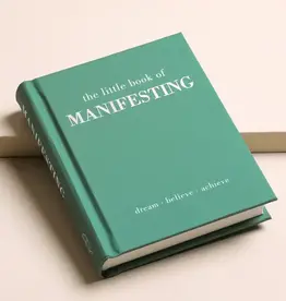The Little Book of Manifesting : Dream-Believe-Achieve