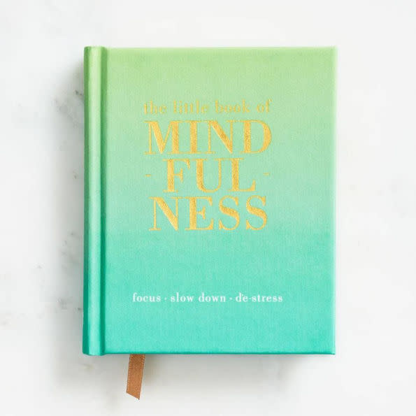 The Little Book of Mindfulness: Focus-Slow Down-De-stress.