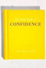 The Little Book Of Confidence : Cool-Calm-Collected
