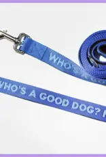Pretty Alright Who's a Good Dog Leash