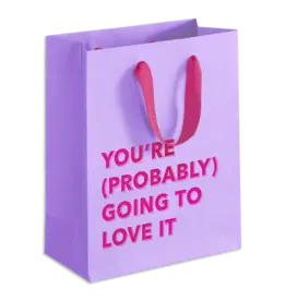 Pretty Alright Probably Going to Love It Gift Bag