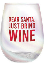 Slant Dear Santa, Just Bring Wine Glass 20 oz