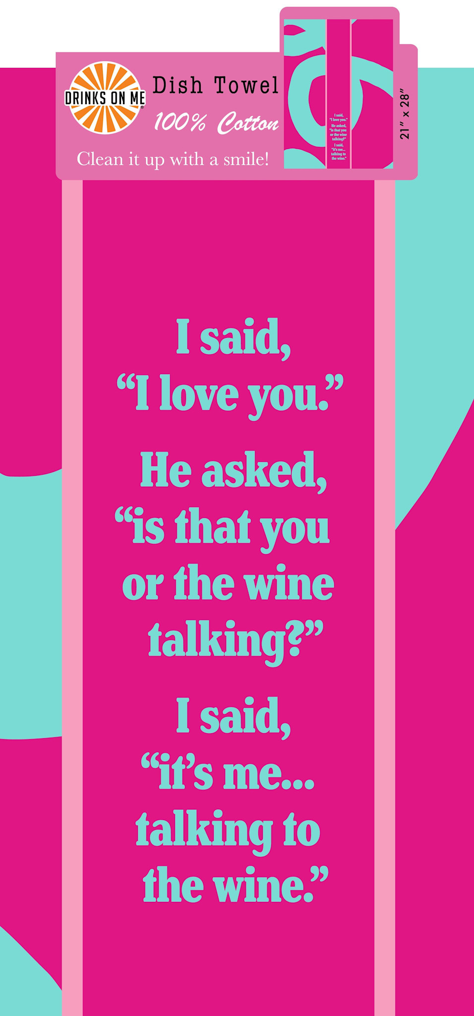 Drinks On Me Wine Talking Dish Towel