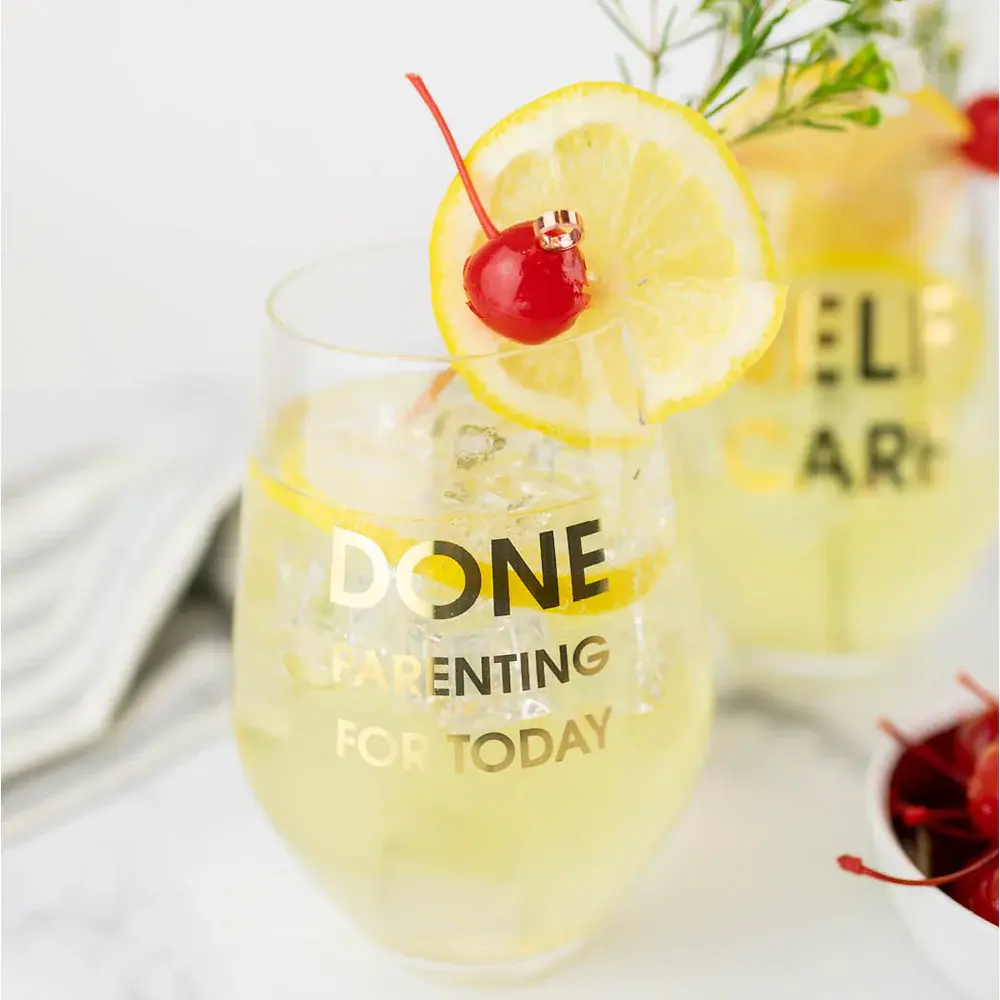 Chez Gagne Done Parenting Wine Glass