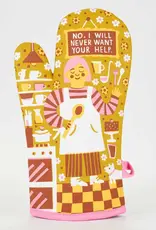 Blue Q No. I Will Never Want Your Help. Oven Mitt