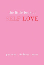 The Little Book of Self-Love: Patience-Kindness-Peace