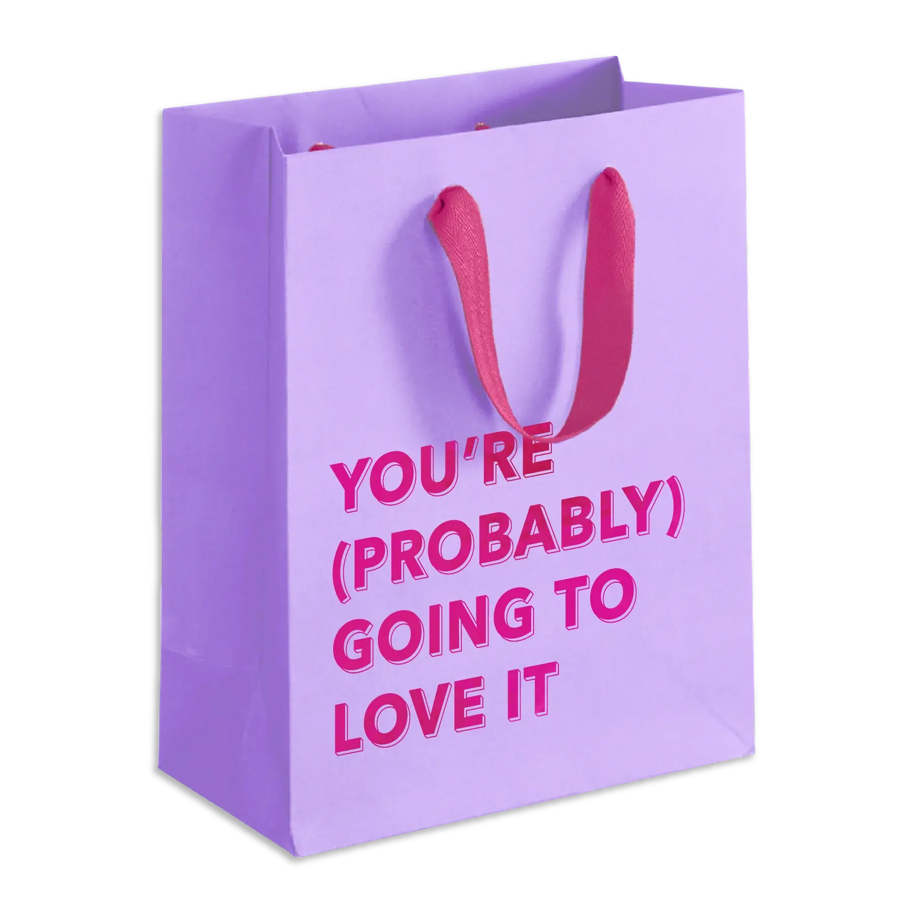 Pretty Alright Probably Going to Love It Gift Bag