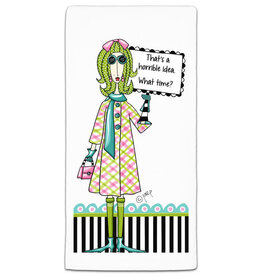 That's a Horrible Idea Towel