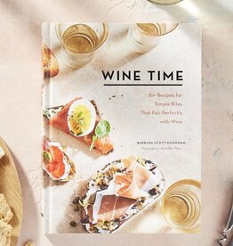 Hachette Wine Time - 70+ Recipes for Simple Bites That Pair Perfectly with Wine