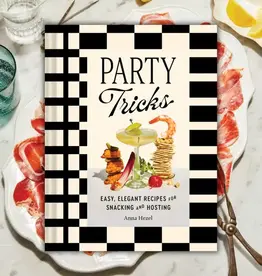 Hachette Party Tricks Easy Elegant Recipes for Snacking & Hosting