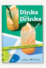 Hachette Dinks and Drinks A Pickleball Cocktail Book