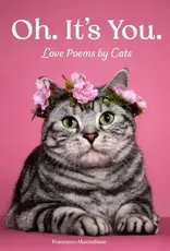 Hachette Oh. It's You. Love Poems by Cats