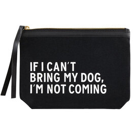 Santa Barbara Design Black Pouch - Can't Bring My Dog