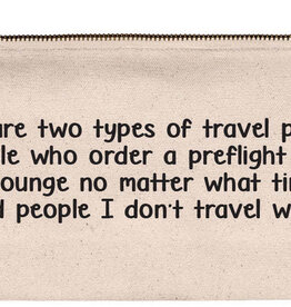 Ellembee There Are Two Types of Travel Partners Pouch