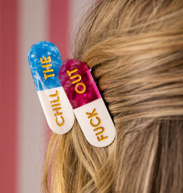 Chez Gagne Chill The Fuck Out - Hair Clip