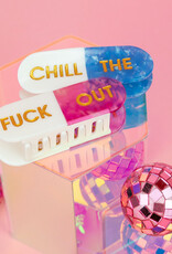 Chez Gagne Chill The Fuck Out - Hair Clip