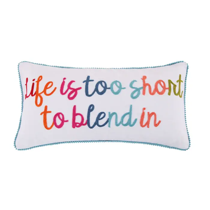 Levtex Life is Too Short Pillow