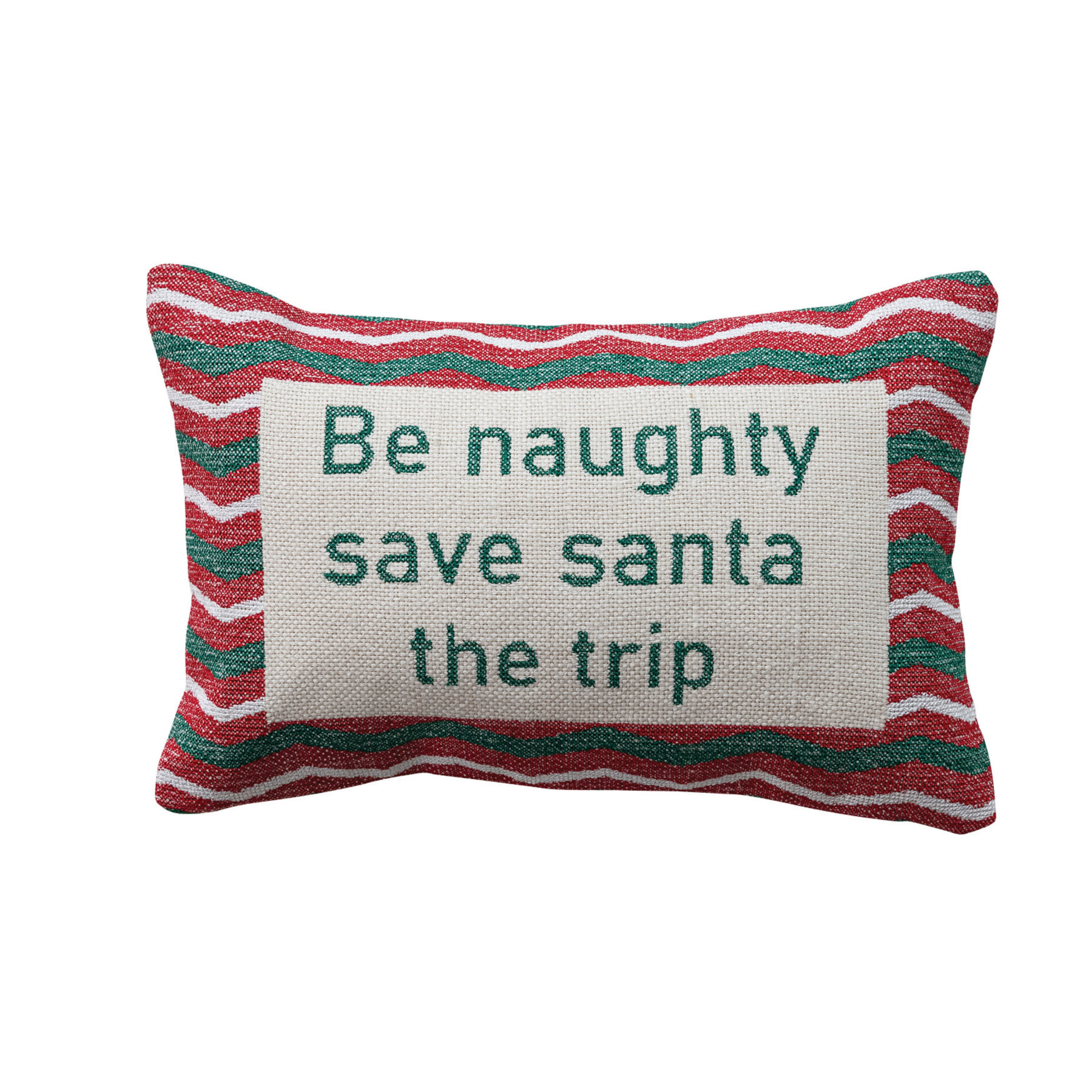 "Be Naughty Save Santa..." Pillow