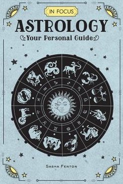 Astrology: Your Personal Guide Astrology: Your Personal Guide