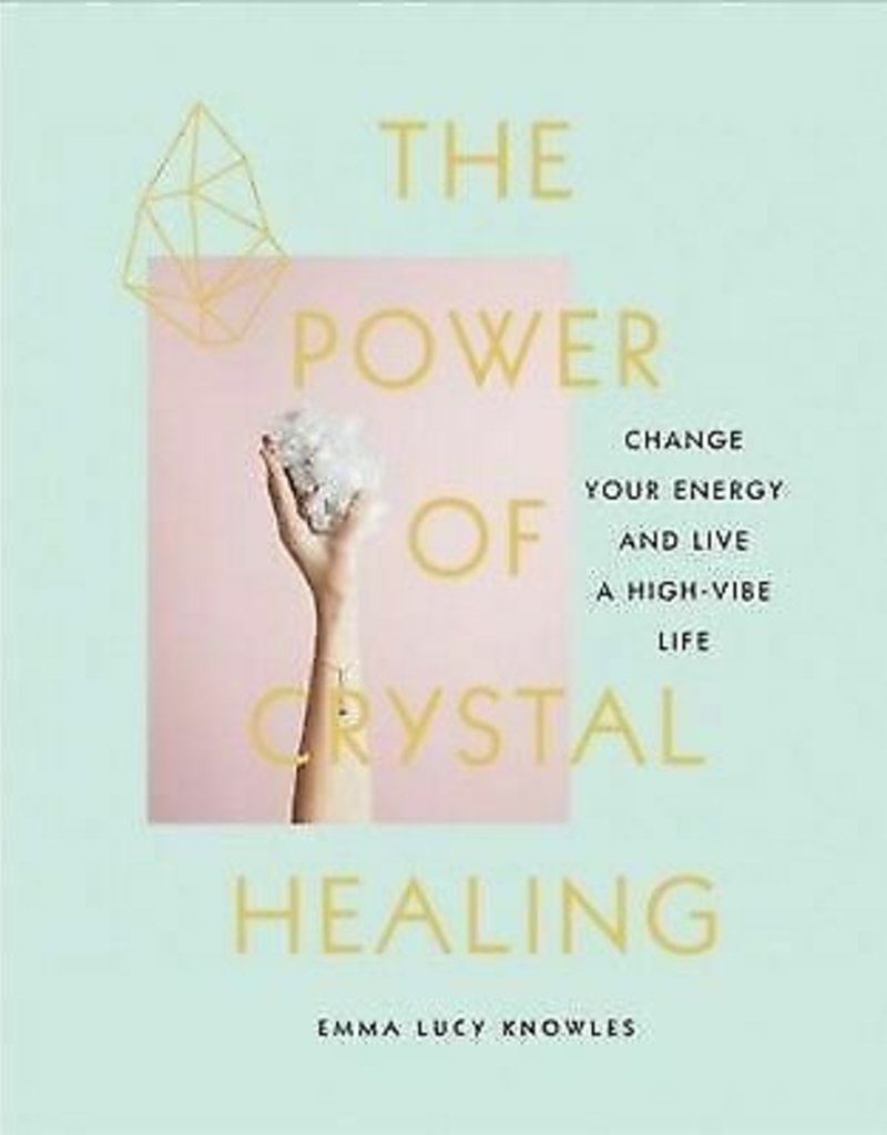 Power of Crystal Healing