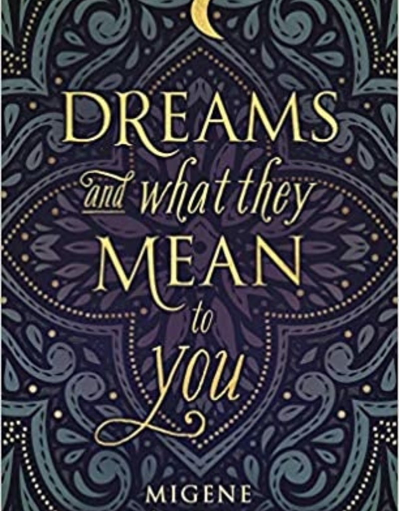Dreams And What They Mean To You