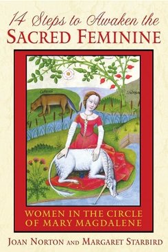 14 Steps To Awaken The Sacred Feminine, Book 14 Steps To Awaken The Sacred Feminine, Book