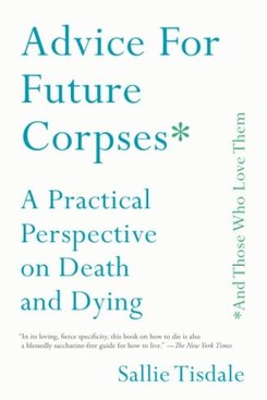 Advice For The Dying, Book Advice For The Dying, Book