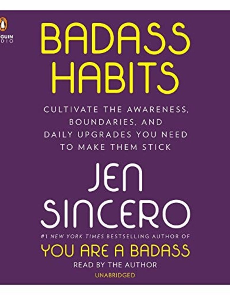 Badass Habits: Cultivate the Awareness