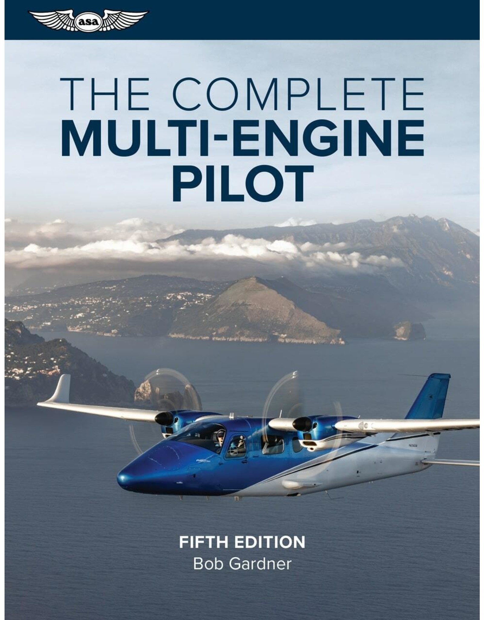 ASA Complete Multi Engine Pilot - 5th Ed.