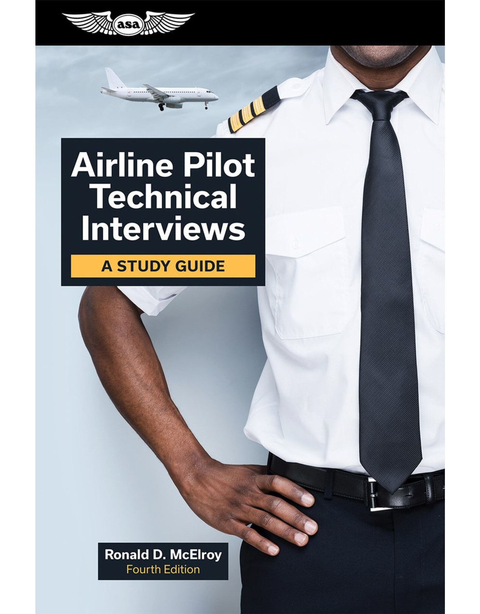 ASA Airline Pilot Technical Interviews, 4th Edition