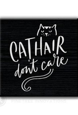 Pinetree Innovations Magnet - Cat Hair Don't Care