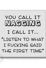 Pinetree Innovations Magnet - You Call It Nagging
