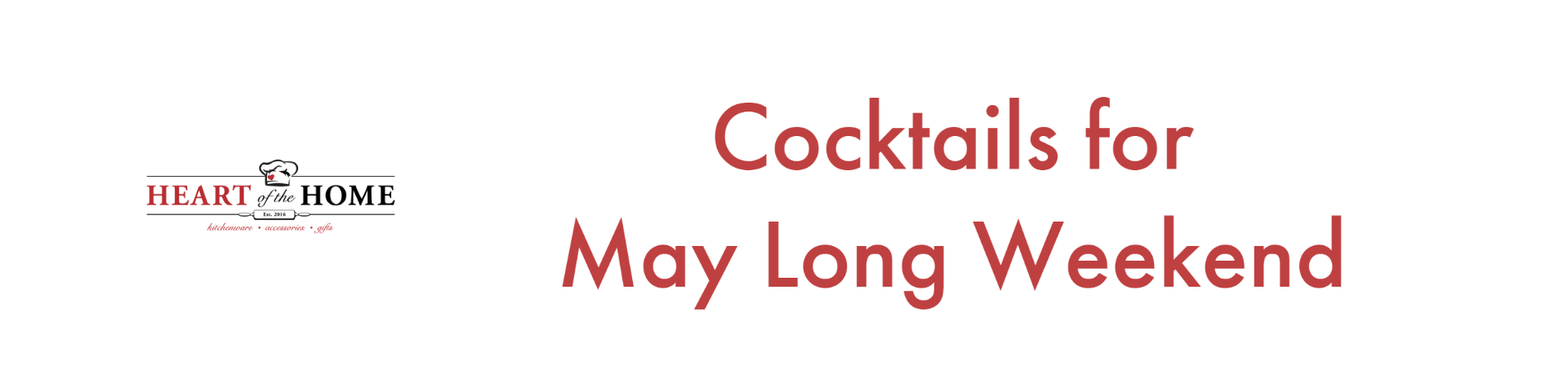 Cocktails for May Long Weekend