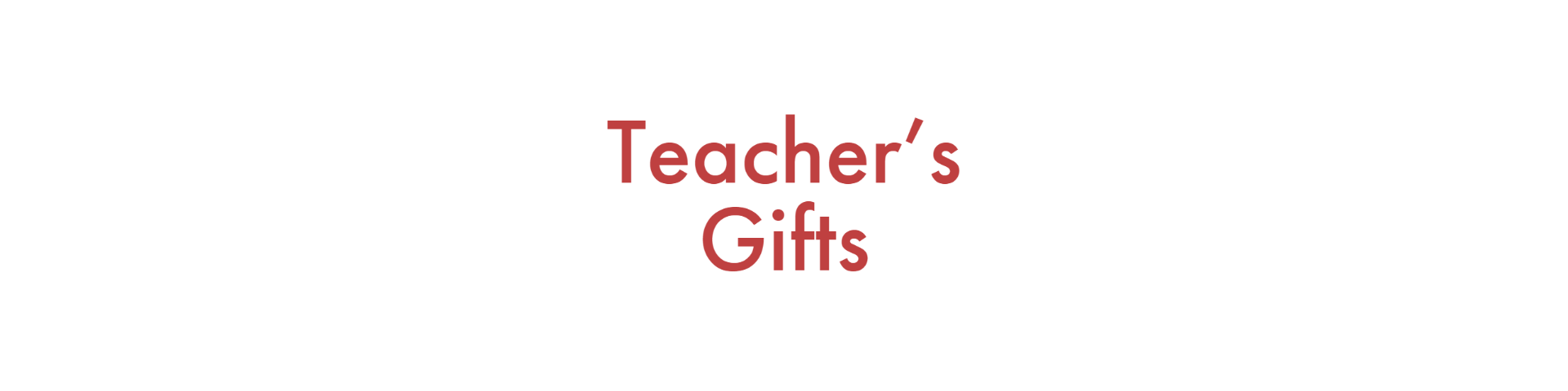 Teacher Gift Ideas