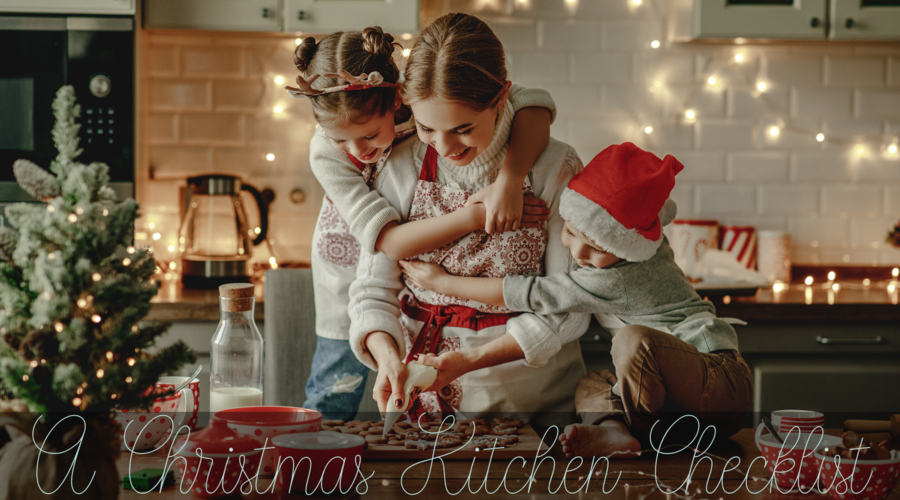 A Christmas Kitchen Checklist