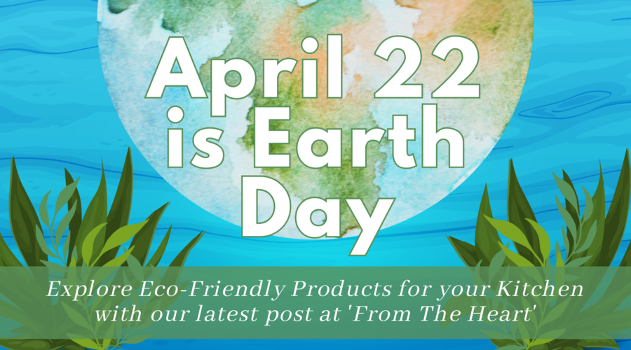 Earth Day and Eco Friendly Products For Your Home