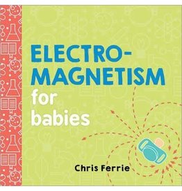 Electromagnetism for Babies