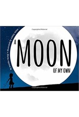A Moon of My Own: A World Travel Book for Kids (Includes an Introduction to World Geography and the Phases of the Moon)