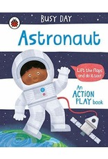 Busy Day: Astronaut: An action play book by Green, Dan