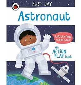 Busy Day: Astronaut: An action play book by Green, Dan