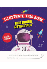 Illustrate This Book, One Brave Astronaut