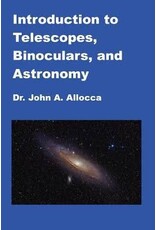 Introduction to Telescopes, Binoculars, and Astronomy by Dr. John Allocca